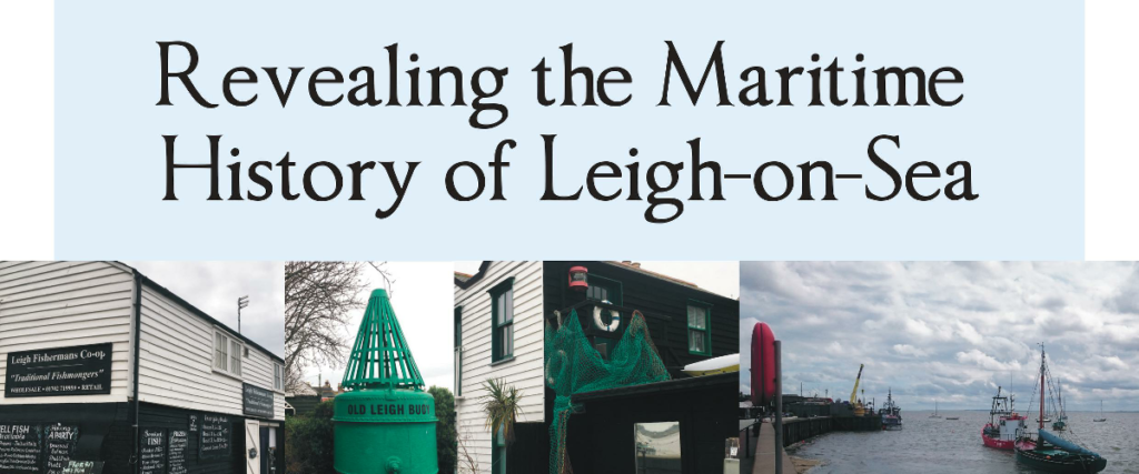 Revealing The Maritime History Of Leigh on Sea Oral History Soon To Be 